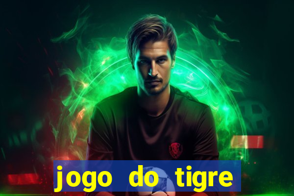 jogo do tigre deposito minimo 1 real