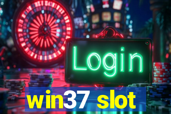 win37 slot