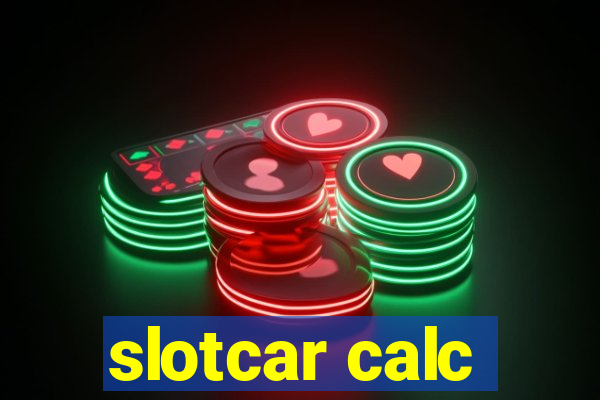 slotcar calc