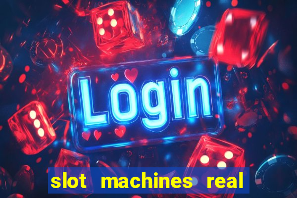 slot machines real money online