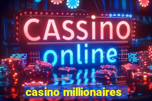 casino millionaires