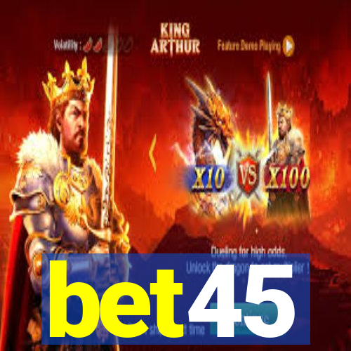 bet45