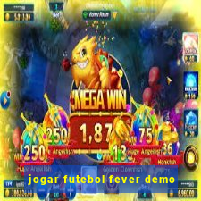 jogar futebol fever demo