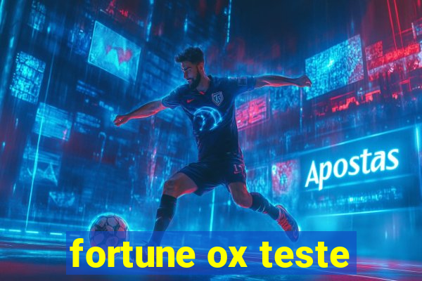 fortune ox teste