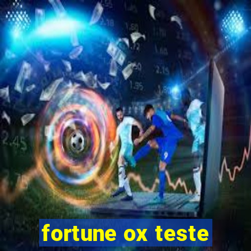 fortune ox teste