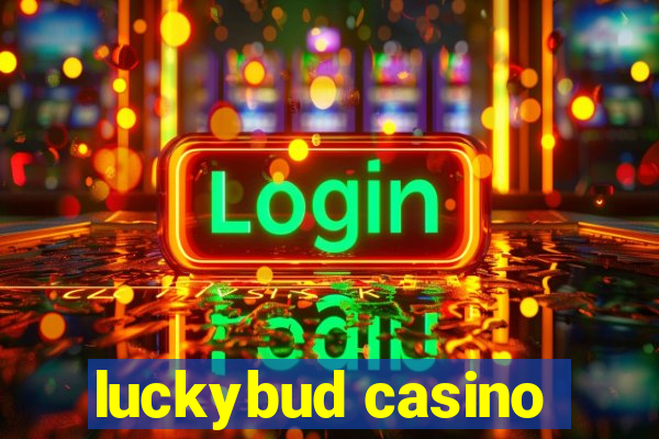 luckybud casino