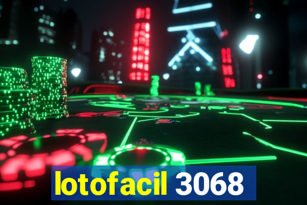 lotofacil 3068