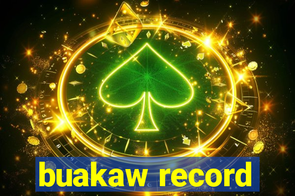 buakaw record