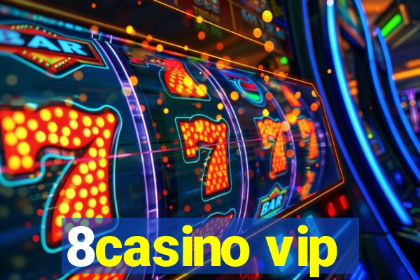 8casino vip