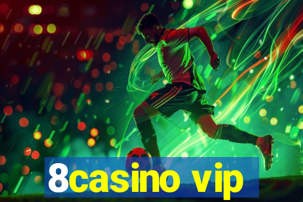 8casino vip