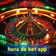 hora da bet app