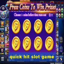 quick hit slot game