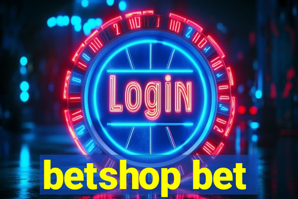 betshop bet