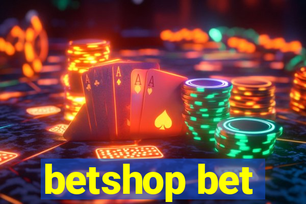 betshop bet