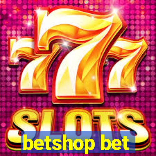 betshop bet