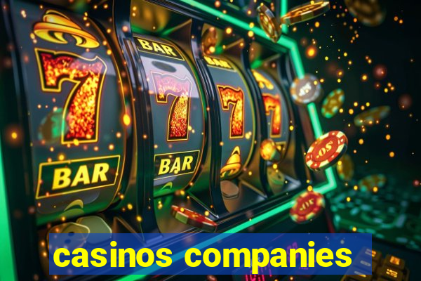 casinos companies