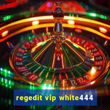 regedit vip white444