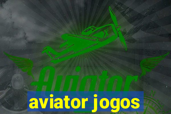 aviator jogos