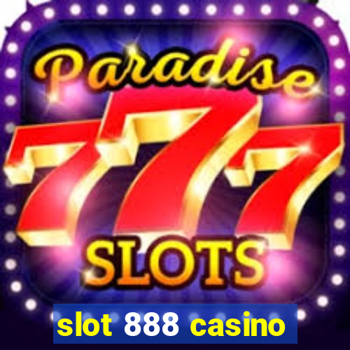 slot 888 casino