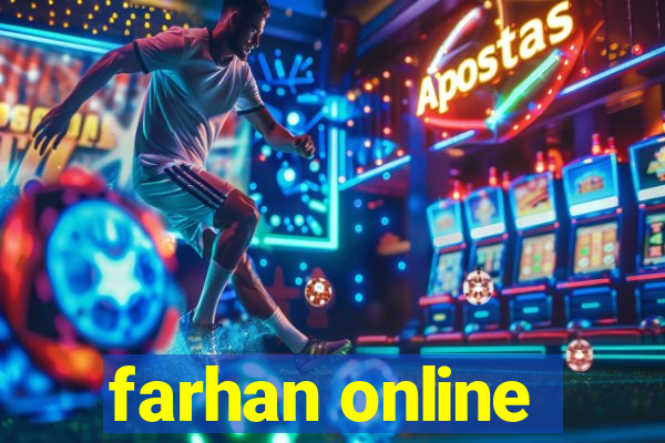 farhan online