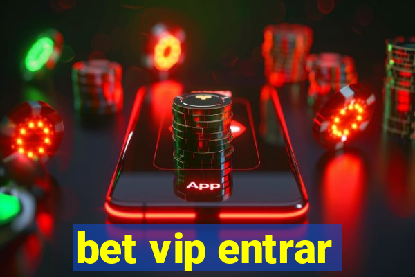 bet vip entrar