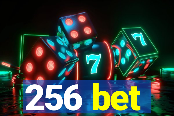 256 bet