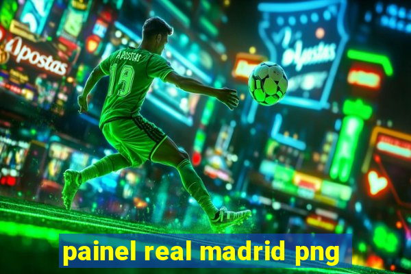 painel real madrid png