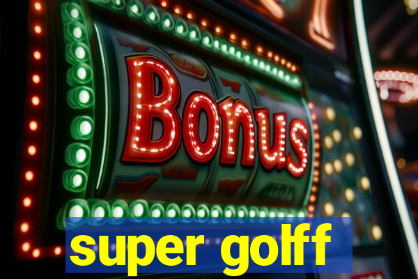 super golff