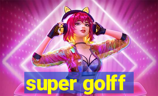 super golff