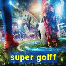 super golff