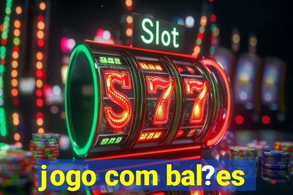 jogo com bal?es