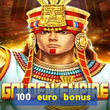 100 euro bonus casino ohne einzahlung