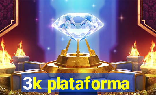 3k plataforma