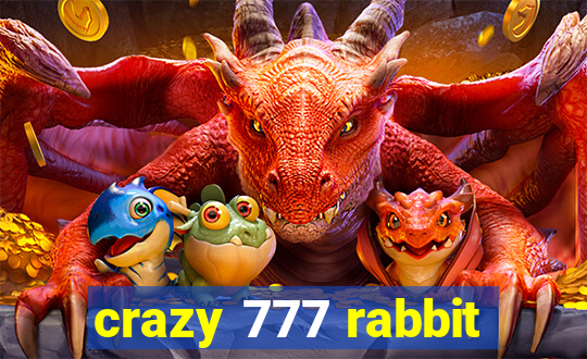 crazy 777 rabbit