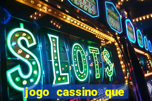 jogo cassino que da bonus no cadastro