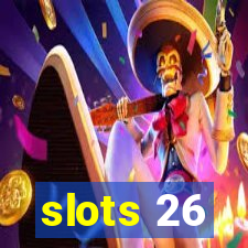 slots 26