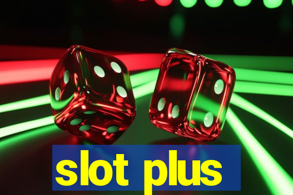 slot plus