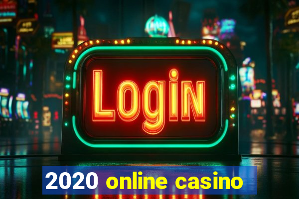 2020 online casino