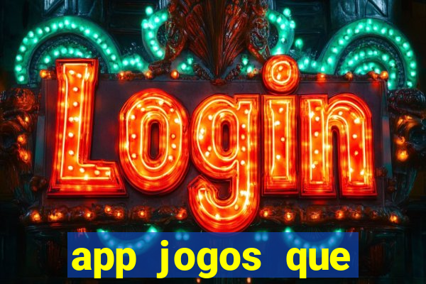 app jogos que pagam de verdade