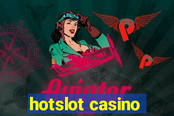 hotslot casino