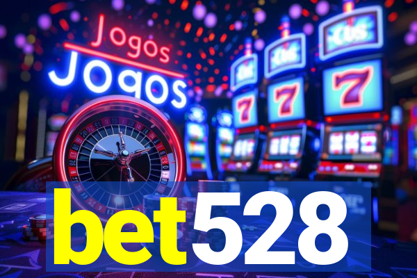 bet528