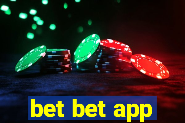 bet bet app