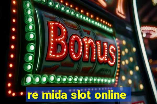 re mida slot online