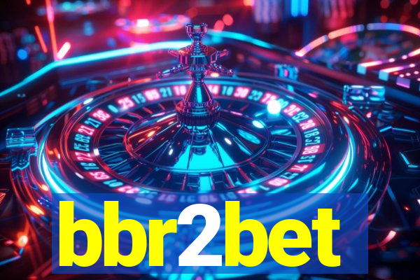 bbr2bet