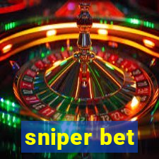 sniper bet