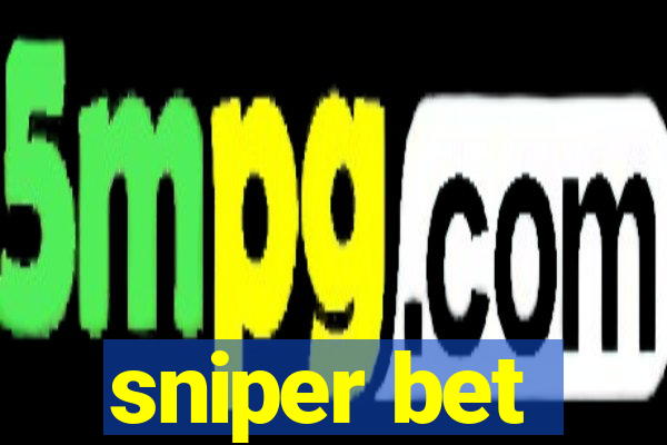 sniper bet