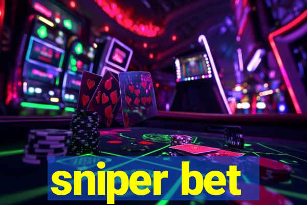 sniper bet