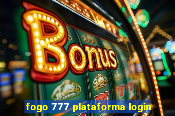 fogo 777 plataforma login