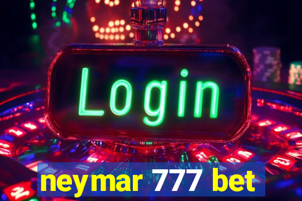 neymar 777 bet