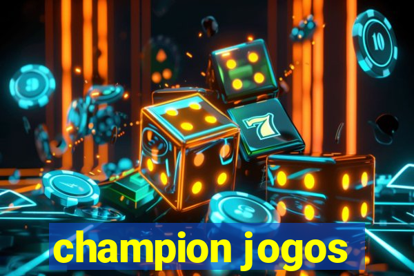 champion jogos